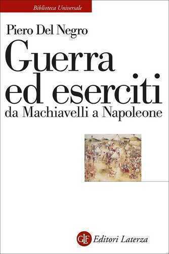 Guerra ed eserciti da Machiavelli a Napoleone