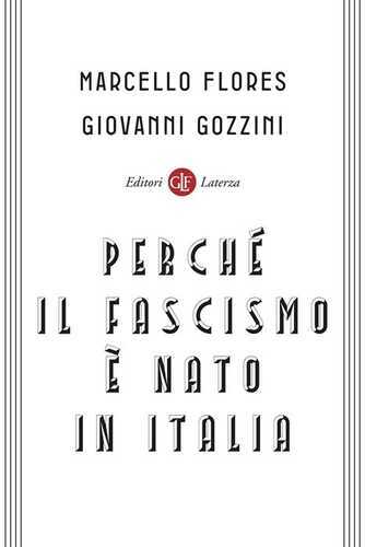Perché il fascismo è nato in Italia