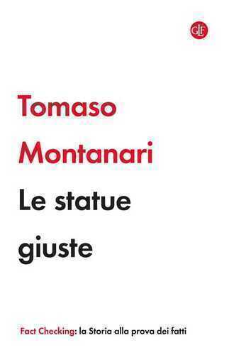 Le statue giuste — Tomaso Montanari