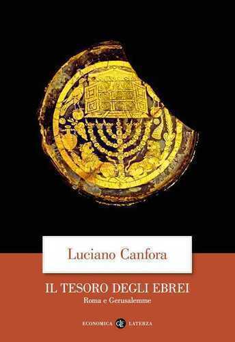 Il tesoro degli Ebrei. Roma e Gerusalemme