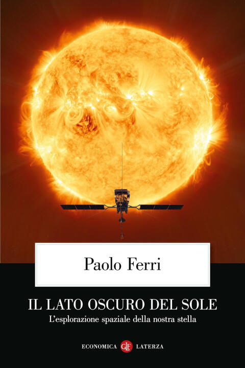 lato oscuro del Sole. L'esplorazione spaziale della nostra stella