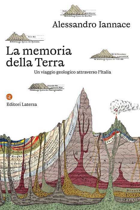 La memoria della Terra. Un viaggio geologico attraverso l'Italia