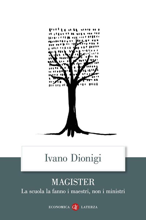 Magister. La scuola la fanno i maestri, non i ministri