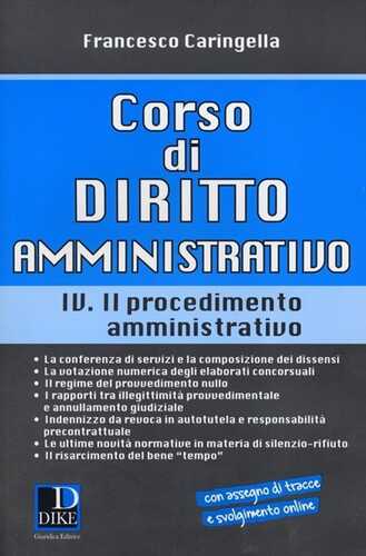 Corso di diritto amministrativo. Vol. 4: Il procedimento amministrativo