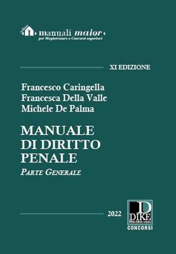 Manuale di diritto penale. Parte generale. Ediz. maior