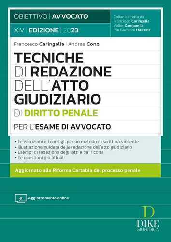 Tecniche di redazione dell'atto giudiziario di diritto penale per l'esame di avvocato. Con aggiornamento online