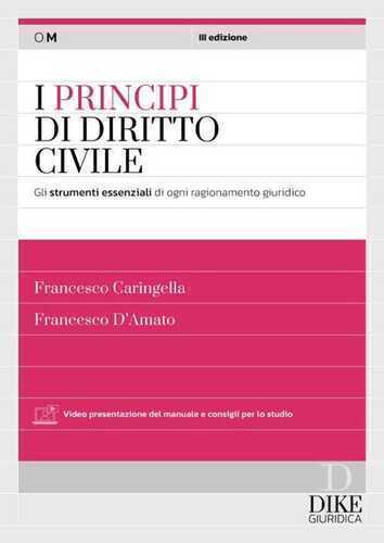 I principi del diritto civile. Gli strumenti essenziali di ogni ragionamento giuridico. Con aggiornamento online