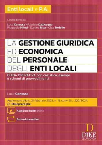 La gestione giuridica ed economica del personale degli enti locali. Con aggiornamenti online. Con espansione online
