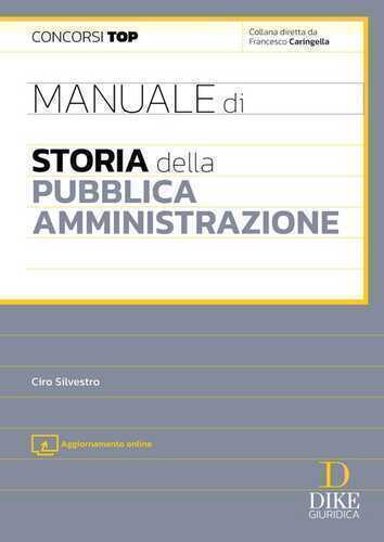 Manuale di storia della pubblica amministrazione. Con aggiornamento online