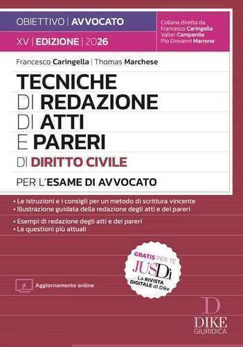 Tecniche di redazione di atti e pareri di diritto civile per l'esame di avvocato 2026. Con aggiornamento online