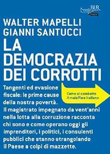 La democrazia dei corrotti (BUR FUTUROPASSATO) (Italian Edition)