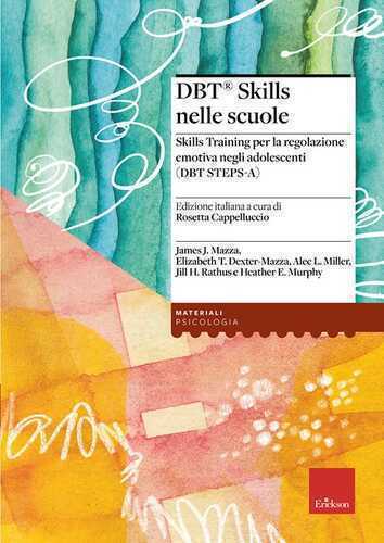 DBT Skills nelle scuole Skills Training per la regolazione emotiva negli adolescenti (DBT STEPS-A)