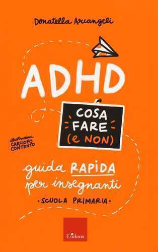 ADHD cosa fare e non — Donatella Arcangeli
