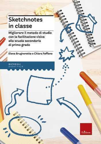 Sketchnotes in classe. Migliorare il metodo di studio con la facilitazione visiva alla scuola secondaria
