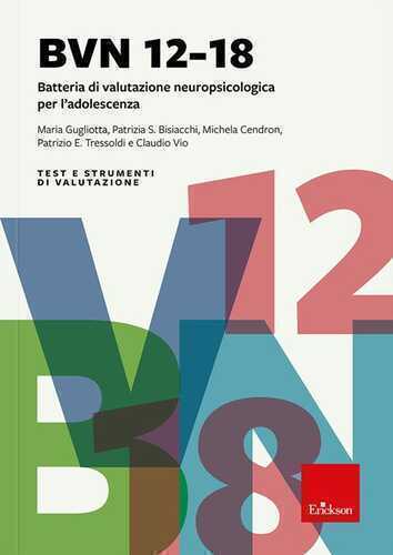 BVN 12-18. Batteria di valutazione neuropsicologica per l'adolescenza. Con software SINGLIMS