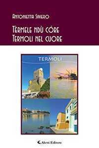 Tèrmele ndù córe — Antonietta Siviero