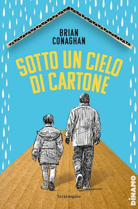 Sotto un cielo di cartone — Brian Conaghan