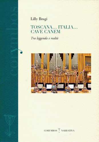 Toscana... Italia... Cave canem. Tra leggenda e realtà