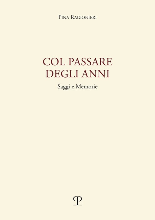 Col passare degli anni. Saggi e memorie
