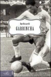 Garrincha — Ugo Riccarelli