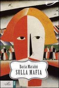 Sulla mafia — Dacia Maraini