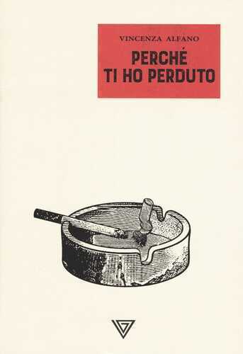 Perché ti ho perduto — Vincenza Alfano