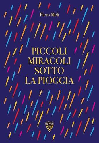 Piccoli miracoli sotto la pioggia
