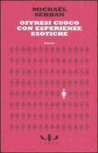 Offresi cuoco con esperienze esotiche