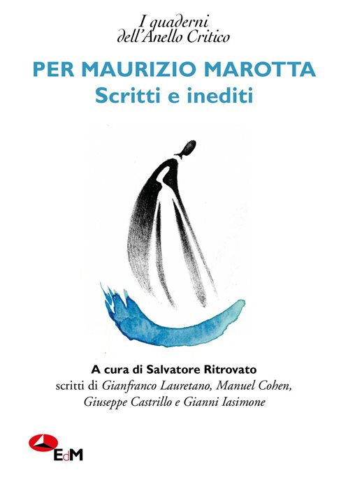 Per Maurizio Marotta. Scritti e inediti