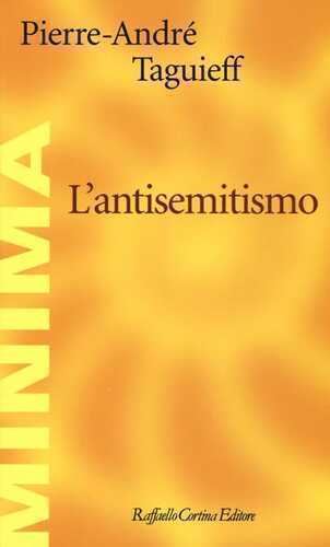 L'antisemitismo — Pierre-André Taguieff