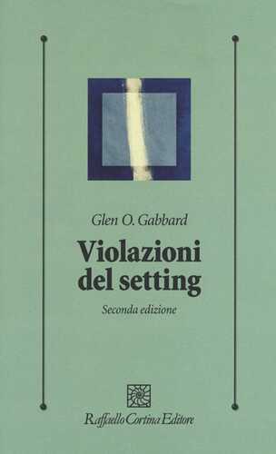Violazioni del setting — Glen O. Gabbard