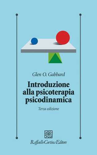 Introduzione alla psicoterapia psicodinamica. Con Contenuto digitale per download e accesso online