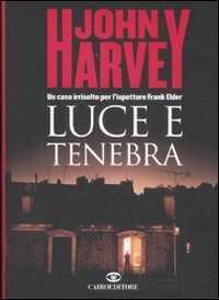Luce e tenebra — John Hooper Harvey