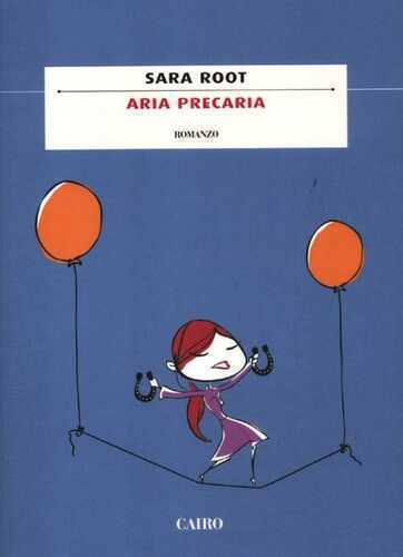 Aria precaria — Sara Root