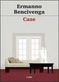 Case — Ermanno Bencivenga