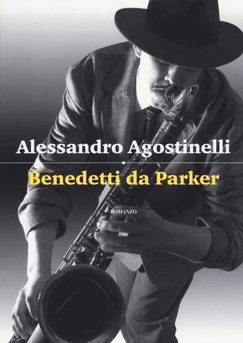 Benedetti da Parker — Alessandro Agostinelli