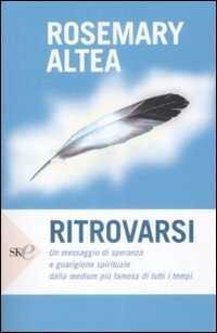 Ritrovarsi — Rosemary Altea
