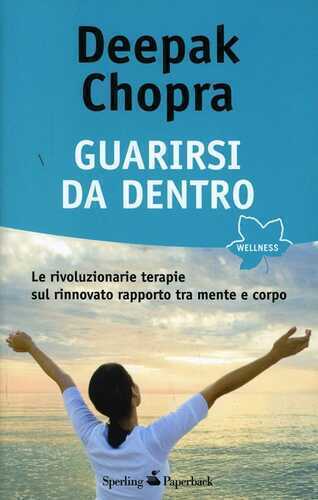 Guarirsi da dentro — Deepak Chopra