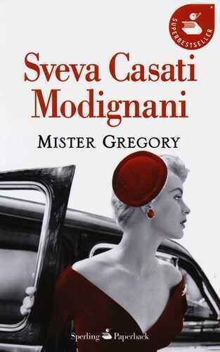 Mister Gregory — Sveva Casati Modignani