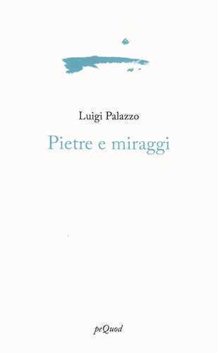 Pietre e miraggi