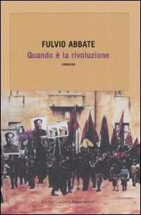 Quando è la rivoluzione