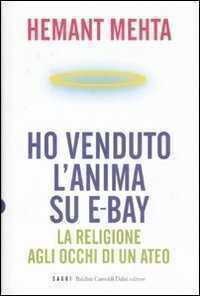 Ho venduto l'anima su eBay. La religione agli occhi di un ateo
