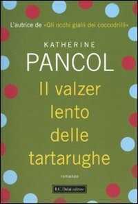 Il valzer lento delle tartarughe