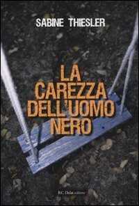 La carezza dell'uomo nero