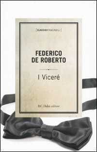I Viceré — Federico De Roberto