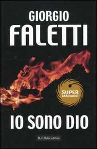 Io sono Dio — Giorgio Faletti