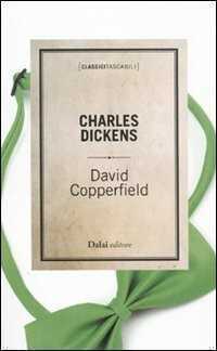 David Copperfield — Charles Dickens