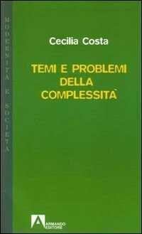 Temi e problemi della complessità — Cecilia Costa