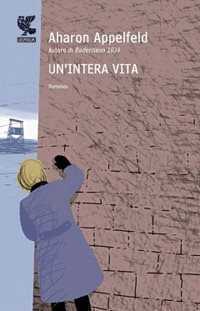 Un'intera vita — Aharon Appelfeld