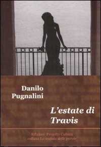 L'estate di Travis — Danilo Pugnalini